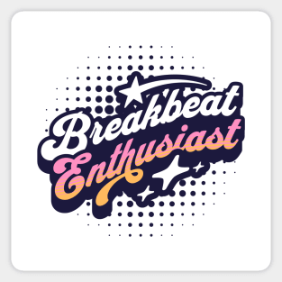 BREAKBEAT  - Enthusiast (Black) Sticker